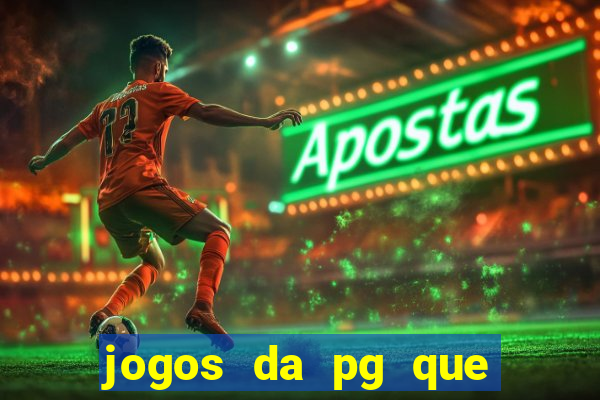 jogos da pg que estao pagando