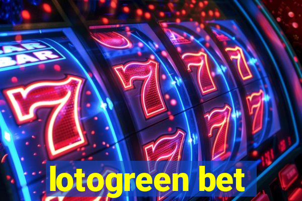 lotogreen bet