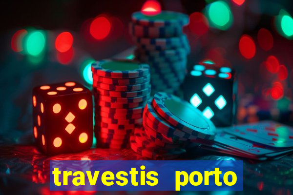 travestis porto velho acompanhnates