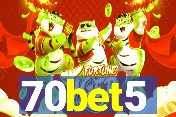 70bet5