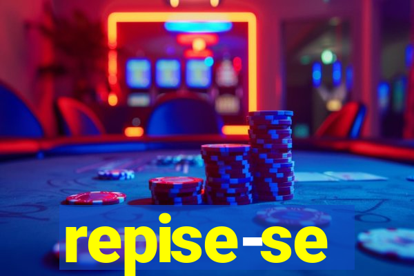 repise-se