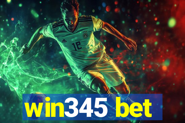 win345 bet