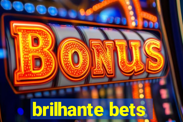 brilhante bets