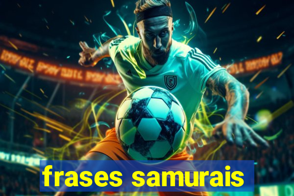 frases samurais