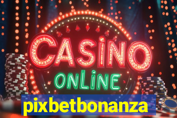 pixbetbonanza