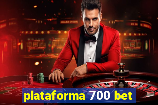 plataforma 700 bet