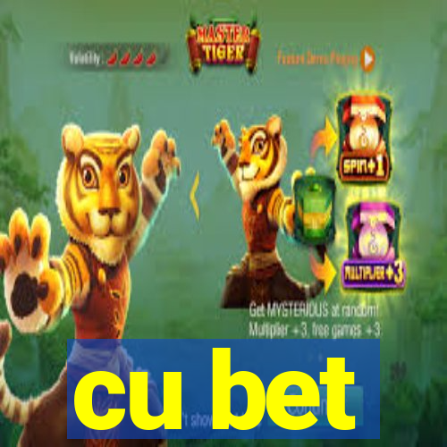 cu bet