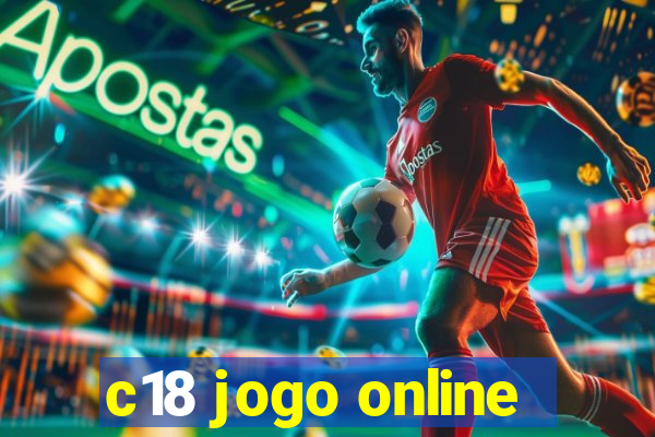 c18 jogo online