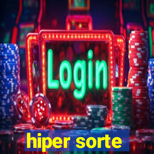 hiper sorte