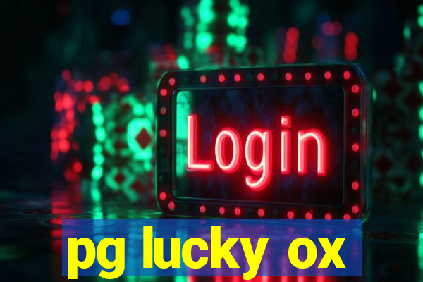 pg lucky ox