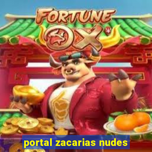 portal zacarias nudes