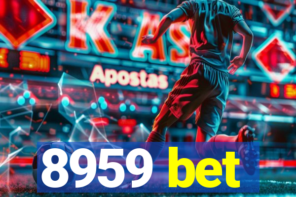 8959 bet