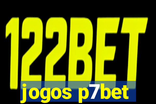 jogos p7bet