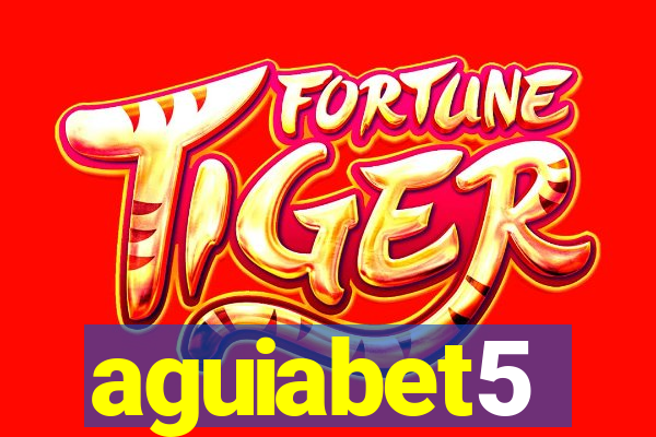 aguiabet5