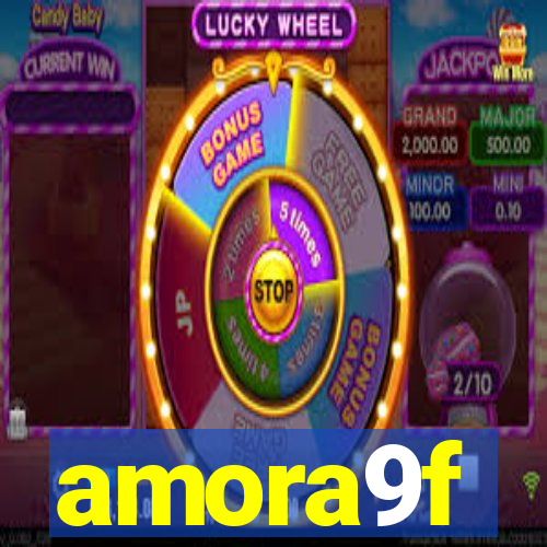 amora9f