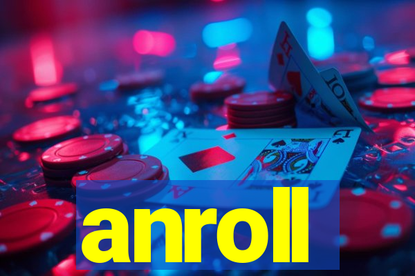 anroll