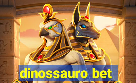 dinossauro bet