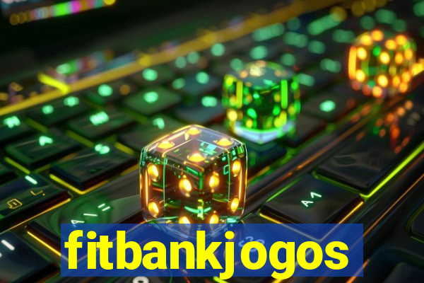 fitbankjogos