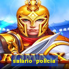 salario policia civil ba