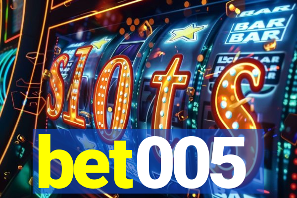 bet005