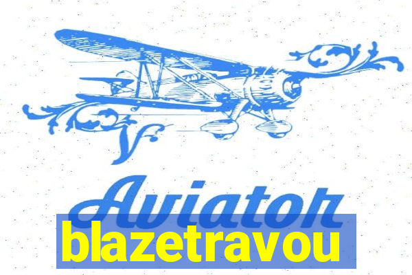 blazetravou