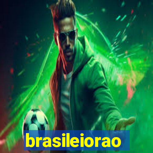 brasileiorao