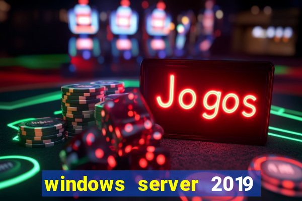 windows server 2019 iso pt-br download