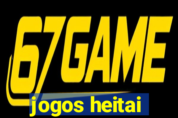 jogos heitai