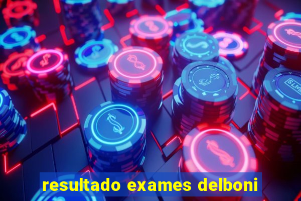 resultado exames delboni