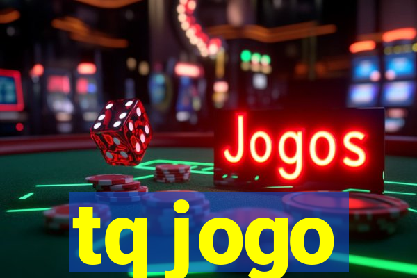 tq jogo