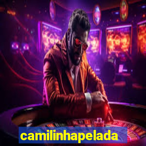 camilinhapelada