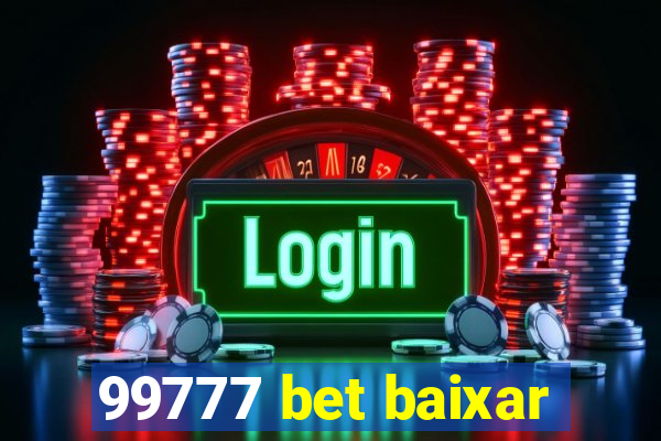 99777 bet baixar