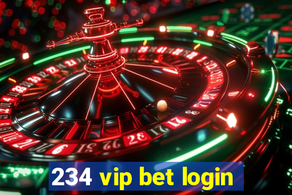 234 vip bet login