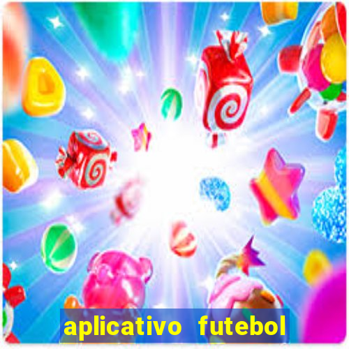 aplicativo futebol da hora 4.5