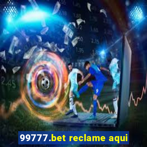 99777.bet reclame aqui