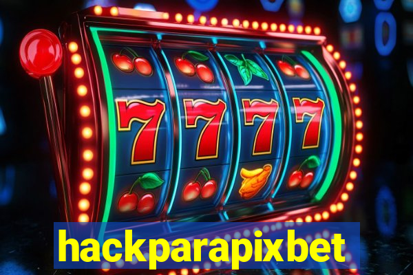 hackparapixbet