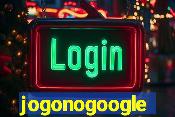 jogonogoogle