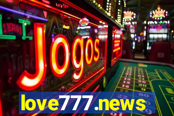 love777.news