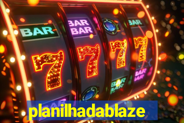 planilhadablaze