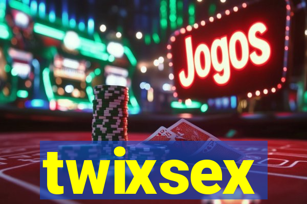 twixsex